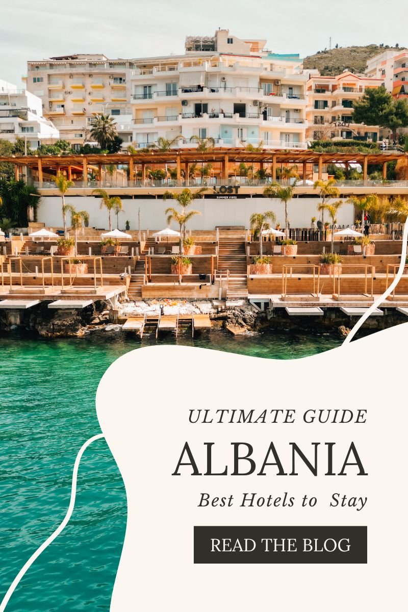 Ultimate guide to Albanian Hotels